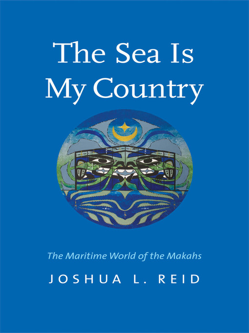 Title details for The Sea Is My Country by Joshua L. Reid - Available